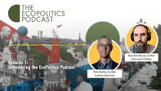 Episode 1: Introducing the EcoPolitics Podcast