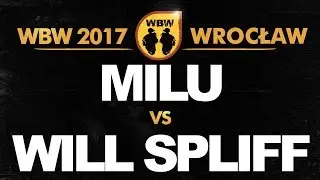MILU vs WILL SPLIFF 🎤 WBW 2017 🎤 Wrocław (1/2) Freestyle Battle