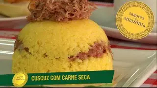 Cuscuz com carne seca - Sabores da Amazônia