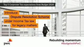 Top 5 Corporate Tax Expectations from Budget 2020