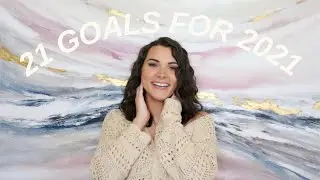 ☆ 21 GOALS FOR 2021 ☆ WELCOME TO MY CHANNEL ☆