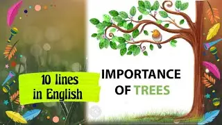 10 Lines on Important of Tress|Essay on trees our best friend||short essay on trees in English#trees