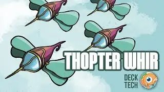 Instant Deck Tech: Thopter Whir (Modern)