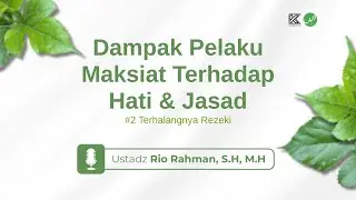 [LIVE] DAMPAK PELAKU MAKSIAT TERHADAP HATI & jASAD | Bersama Ustadz Rio Rahman, S.H, M.H
