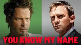 The Most Underrated James Bond Theme Ever? Inside Chris Cornell's &lsquo;You Know My Name&rsquo;