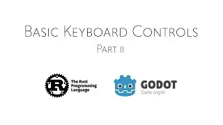 Godot & Rust: Basic Keyboard Controls (Part II)