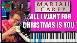 How to Play 'All I Want For Christmas Is You' by Mariah Carey! Piano Tutorial