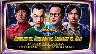 Batalha Nost&aacute;lgica (Luta Livre) #4 -  Sheldon vs Leonard vs Howard vs Raj -  Big Bang: A Teoria