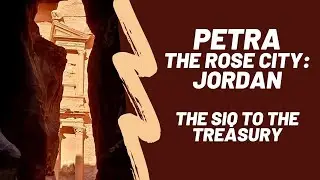 Walking Through Petra, Jordan &ndash; From the Visitor Center to the Treasury  @julescruisecompanion