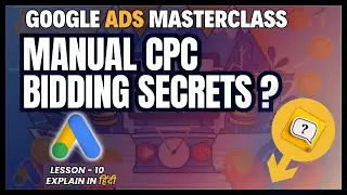 UNLOCK MANUAL CPC MASTERY: Take Control of Your Google Ads 💲