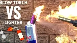 Blow Torch VS Lighter