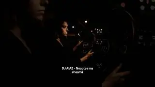 #djaiaz #romanianmusic #popdance #hitromanesc #noaptea