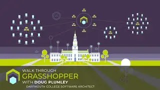 Walk Through Grasshopper with Doug Plumley