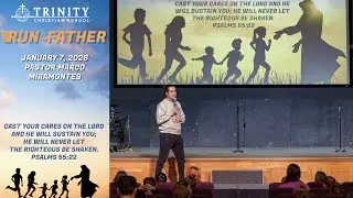 Chapel 1.7.26 - Run to the Father with Your Burdens