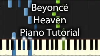 Beyonce - Heaven Tutorial (How To Play On Piano)