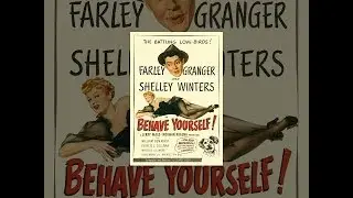 Behave Yourself!