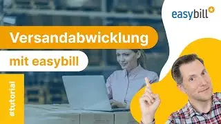 Versandabwicklung f&uuml;r Onlineh&auml;ndler mit easybill