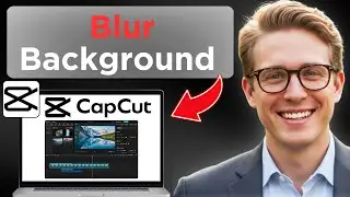 Как размыть фон видео в CapCut (обновлено в 2025 году)