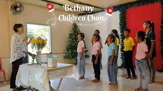 O Come Ye Faithful / Bethany Children Choir
