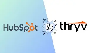 HubSpot vs Thryv: Which is The Best CRM For You