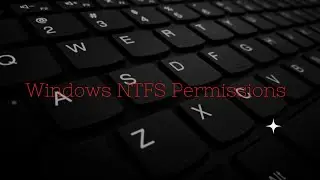 Windows NTFS Permissions