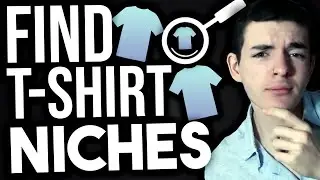 5 T-SHIRT NICHE RESEARCH METHODS TO FIND YOUR OWN PROFITABLE NICHES & INCREASE SALES!