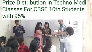 Techno  Medi Classes Prize Distribution for CBSE 10th Pass With 95%