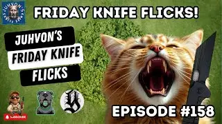Friday Knife Flicks - LIVE! Episode #158! Come join the Discussion!