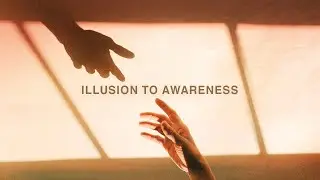 Spiritual Guidance - Illusion To Awareness - Chandresh Bhardwaj