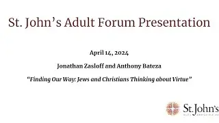 04-14-2024 Finding Our Way: Jews and Christians Thinking about Virtue