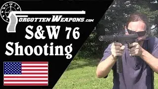 Shooting the S&W Model 76 - the Original!