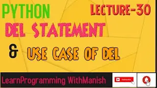 PYTHON DEL STATEMENT OR KEYWORD !! #Lecture-30