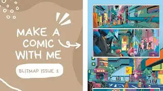 HOW WE MADE OUR COMIC... PANEL BY PANEL | Location Design, Characters, Storytelling | Blitmap #1