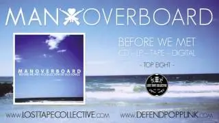 Man Overboard - Top Eight