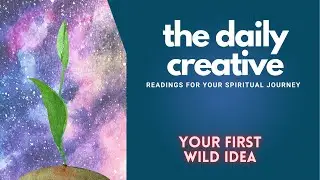 Your First Wild Idea | Daily Creative Tarot