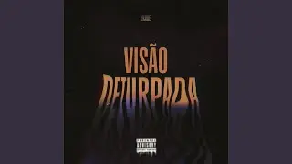 Vis&atilde;o Deturpada