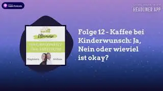 Folge 12 - Kaffee-bei-Kinderwunsch-Ja--Nein-oder-wieviel-ist-okay