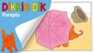 Paraplu | Voorleesverhalen voor Kinderen | Dikkie Dik