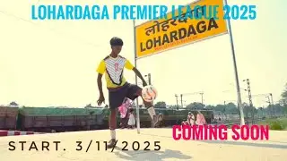 Coming soon 3/11/2025 Lohardaga premier league 2025 #comingsoon #football #lohardaga #sports #nadiya