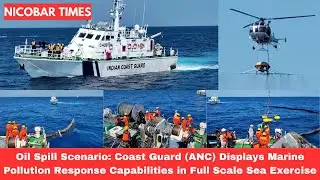 Coast Guard (ANC) Displays Marine Pollution Response Capabilities in Full Scale Sea Exercise