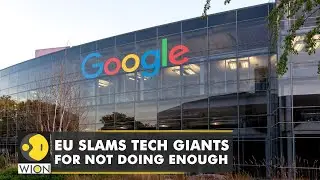 EU slams tech giants for not doing enough, releases new rules to tackle illegal content | WION