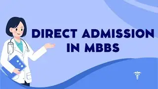 Direct Admission in MBBS - MBBS Admission through NRI & Management Quota Seats