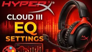 Best HyperX Cloud 3 EQ Settings For FPS Games - (2026 Updated)