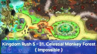 Kingdom Rush 5 - 31. Celestial Monkey Forest ( Impossible )