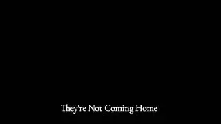 Loyalist Song They're Not Coming Home