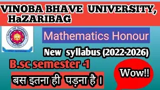 SEM-1(2022-26) Matha honours Syllabus New||Exam pattern vbu|Four Year UGP🎯