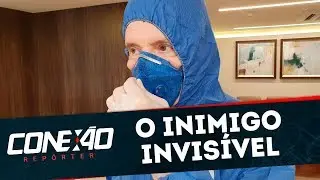 O Inimigo Invisível: Semana 1 | Conexão Repórter (23/03/20)