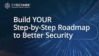 Future Proofing Your Machine Identity Security: A Step-by-Step Roadmap | CyberArk