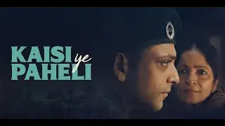KAISI YE PAHELI - Official Trailer (2025)