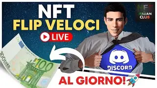 NFT - 100+ Euro al giorno con Flip Veloci | Live Nft Italian Club Tutorial